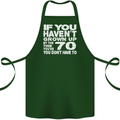 70th Birthday 70 Year Old Don't Grow Up Funny Cotton Apron 100% Organic Forest Green