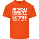 70th Birthday 70 Year Old Don't Grow Up Funny Mens Cotton T-Shirt Tee Top Orange