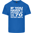 70th Birthday 70 Year Old Don't Grow Up Funny Mens Cotton T-Shirt Tee Top Royal Blue