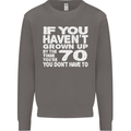 70th Birthday 70 Year Old Don't Grow Up Funny Mens Sweatshirt Jumper Charcoal
