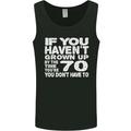 70th Birthday 70 Year Old Don't Grow Up Funny Mens Vest Tank Top Black
