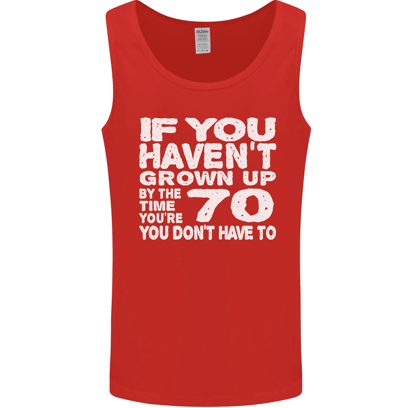 70th Birthday 70 Year Old Don't Grow Up Funny Mens Vest Tank Top Red