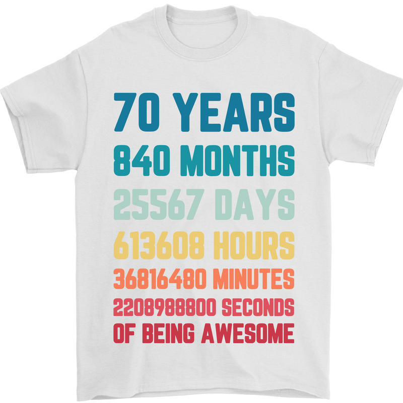 70th Birthday 70 Year Old Mens T-Shirt 100% Cotton White