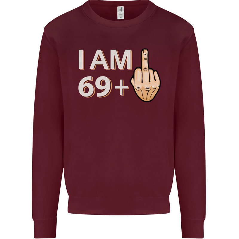 70th Birthday Funny Offensive 70 Year Old Mens Sweatshirt Jumper Maroon