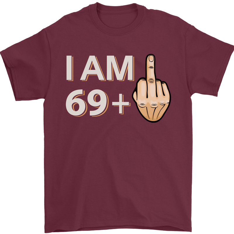 70th Birthday Funny Offensive 70 Year Old Mens T-Shirt 100% Cotton Maroon