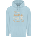 70th Birthday Queen Seventy Years Old 70 Mens 80% Cotton Hoodie Light Blue