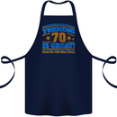70th Birthday Turning 70 Is Great Year Old Cotton Apron 100% Organic Navy Blue