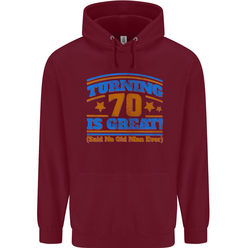 70th Birthday Turning 70 Is Great Year Old Mens 80% Cotton Hoodie Maroon