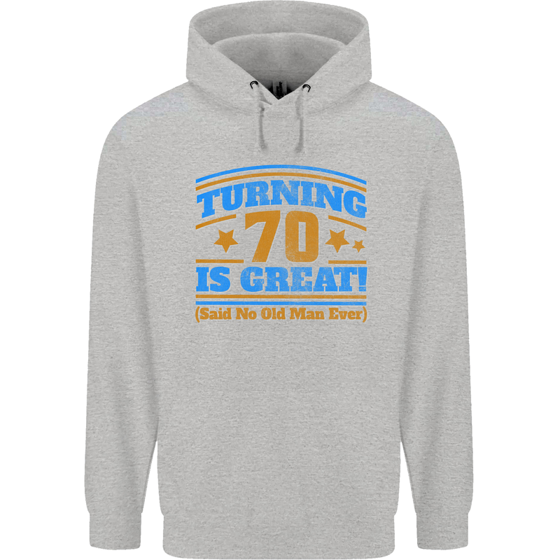 70th Birthday Turning 70 Is Great Year Old Mens 80% Cotton Hoodie Sports Grey