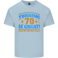 70th Birthday Turning 70 Is Great Year Old Mens Cotton T-Shirt Tee Top Light Blue