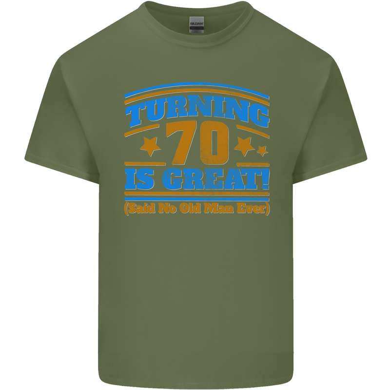 70th Birthday Turning 70 Is Great Year Old Mens Cotton T-Shirt Tee Top Military Green