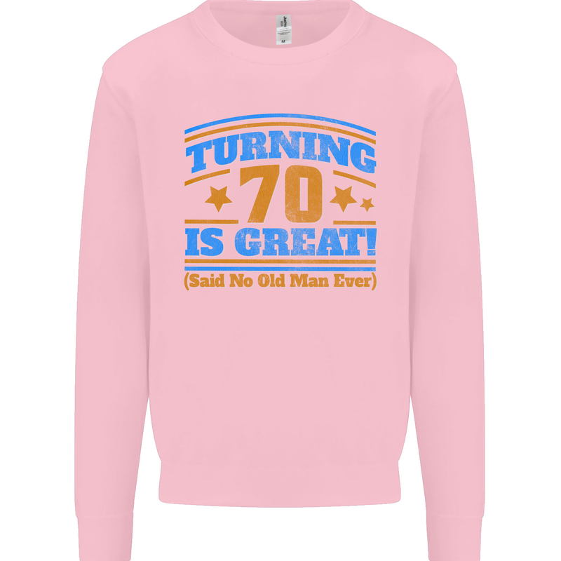 70th Birthday Turning 70 Is Great Year Old Mens Sweatshirt Jumper Light Pink