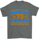 70th Birthday Turning 70 Is Great Year Old Mens T-Shirt Cotton Gildan Charcoal