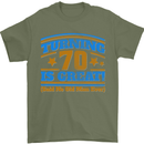 70th Birthday Turning 70 Is Great Year Old Mens T-Shirt Cotton Gildan Military Green
