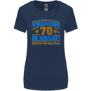 70th Birthday Turning 70 Is Great Year Old Womens Wider Cut T-Shirt Navy Blue