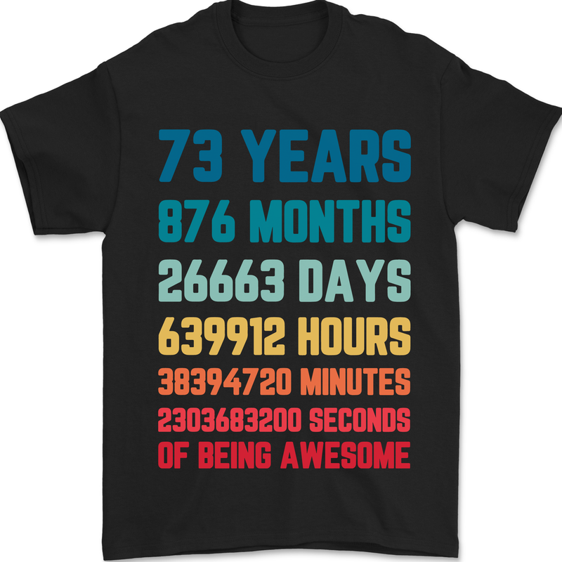 73rd Birthday 73 Year Old Mens T-Shirt 100% Cotton Black
