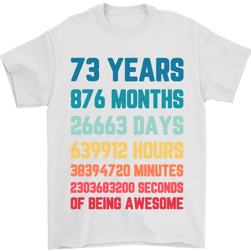73rd Birthday 73 Year Old Mens T-Shirt 100% Cotton White