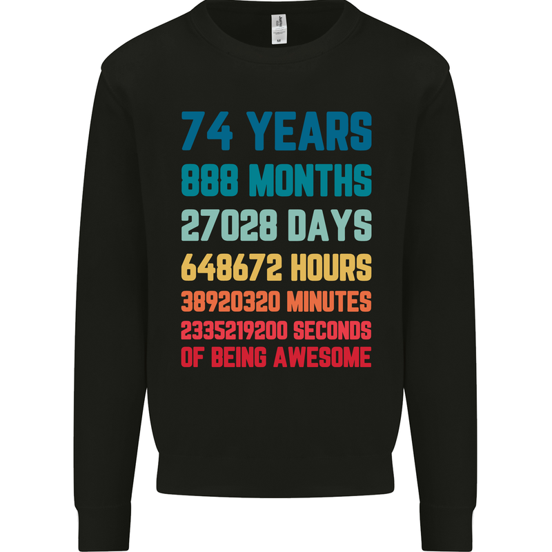 74th Birthday 74 Year Old Mens Sweatshirt Jumper Black