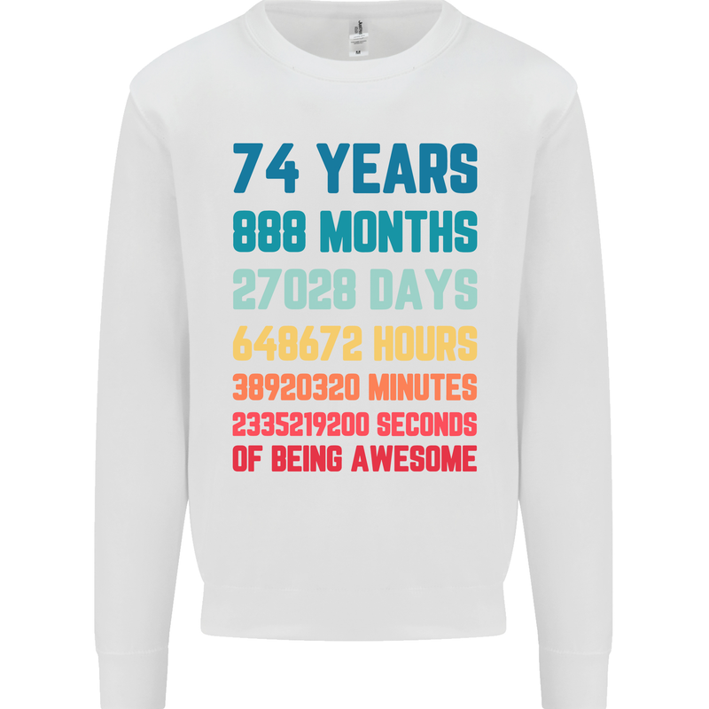 74th Birthday 74 Year Old Mens Sweatshirt Jumper White