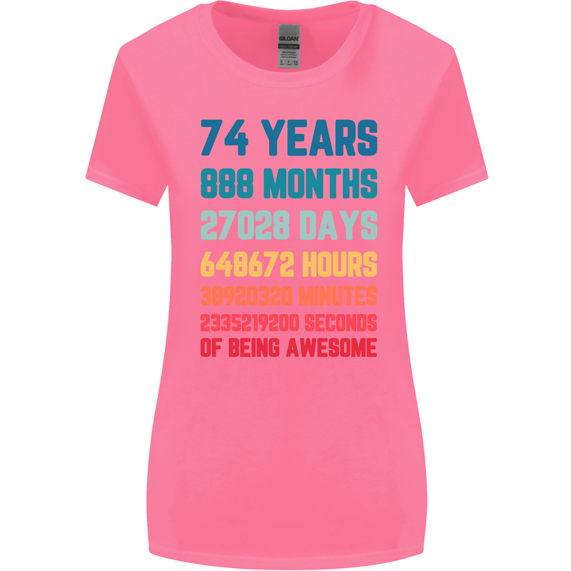 74th Birthday 74 Year Old Womens Wider Cut T-Shirt Azalea