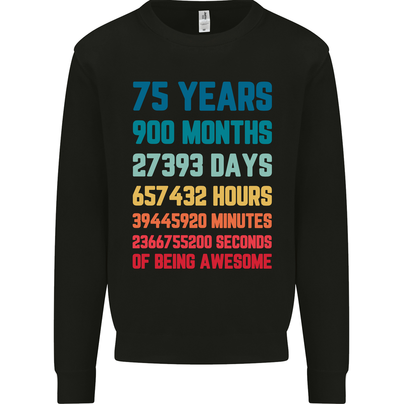 75th Birthday 75 Year Old Mens Sweatshirt Jumper Black