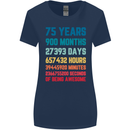 75th Birthday 75 Year Old Womens Wider Cut T-Shirt Navy Blue