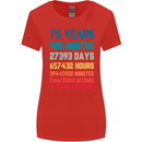 75th Birthday 75 Year Old Womens Wider Cut T-Shirt Red
