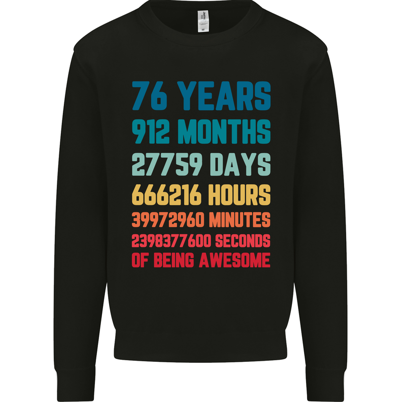 76th Birthday 76 Year Old Mens Sweatshirt Jumper Black