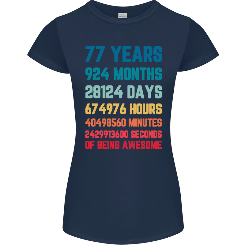 77th Birthday 77 Year Old Womens Petite Cut T-Shirt Navy Blue