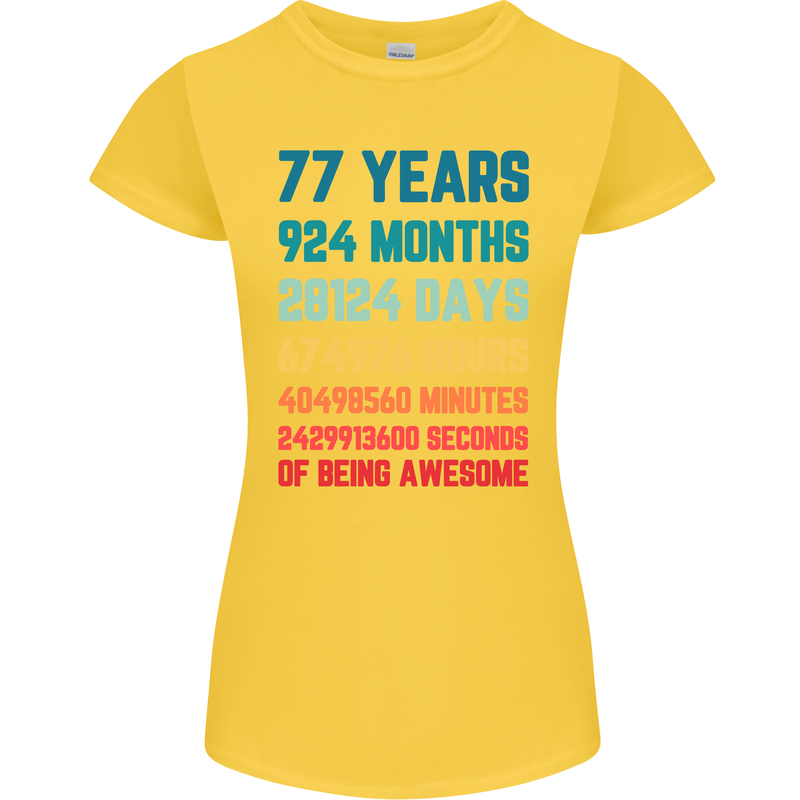 77th Birthday 77 Year Old Womens Petite Cut T-Shirt Yellow