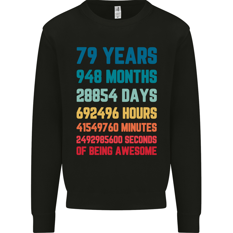 79th Birthday 79 Year Old Mens Sweatshirt Jumper Black