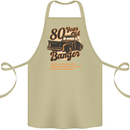 80 Year Old Banger Birthday 80th Year Old Cotton Apron 100% Organic Khaki