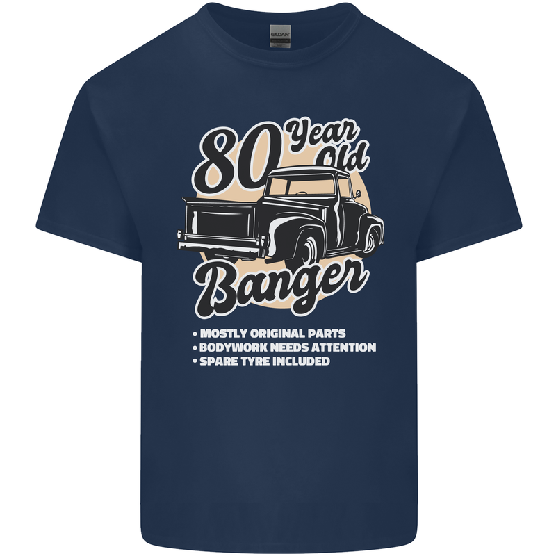 80 Year Old Banger Birthday 80th Year Old Mens Cotton T-Shirt Tee Top Navy Blue