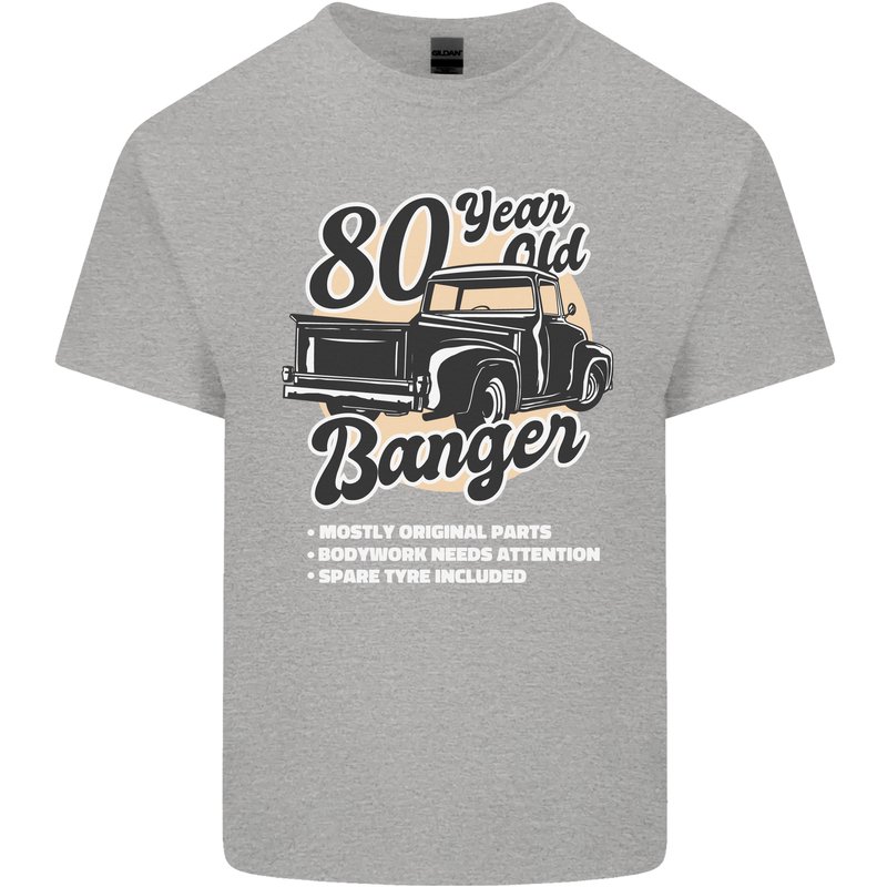 80 Year Old Banger Birthday 80th Year Old Mens Cotton T-Shirt Tee Top Sports Grey