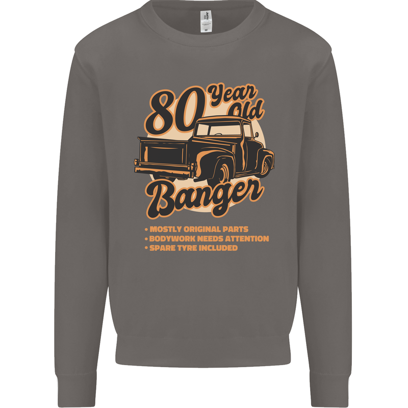 80 Year Old Banger Birthday 80th Year Old Mens Sweatshirt Jumper Charcoal