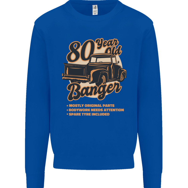 80 Year Old Banger Birthday 80th Year Old Mens Sweatshirt Jumper Royal Blue