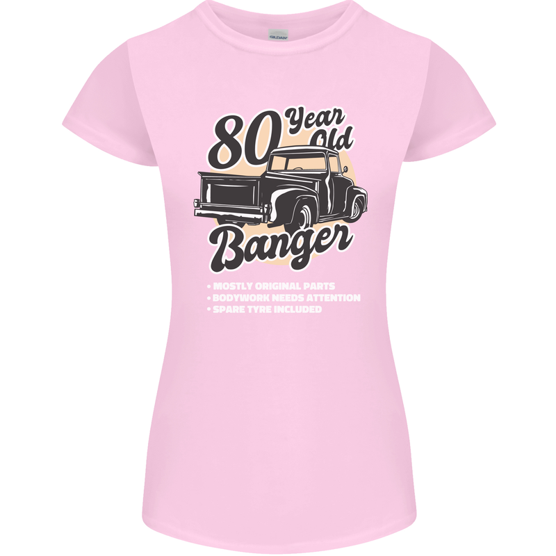 80 Year Old Banger Birthday 80th Year Old Womens Petite Cut T-Shirt Light Pink