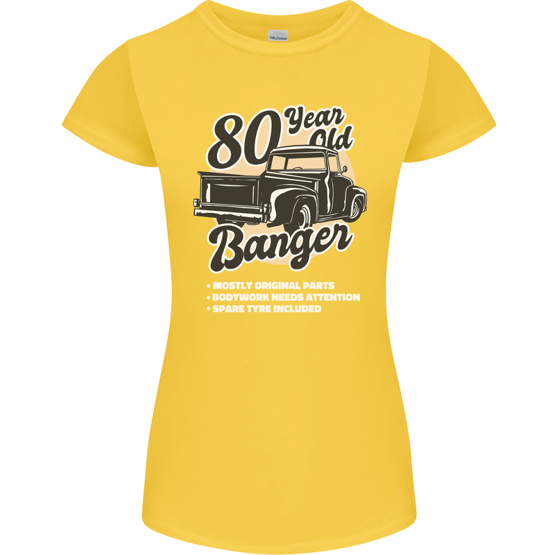 80 Year Old Banger Birthday 80th Year Old Womens Petite Cut T-Shirt Yellow