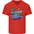 80s Baby 90s Made Me Music Pop Rock Mens V-Neck Cotton T-Shirt Red