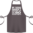80th Birthday 80 Year Old Don't Grow Up Funny Cotton Apron 100% Organic Dark Grey