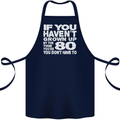 80th Birthday 80 Year Old Don't Grow Up Funny Cotton Apron 100% Organic Navy Blue
