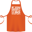 80th Birthday 80 Year Old Don't Grow Up Funny Cotton Apron 100% Organic Orange