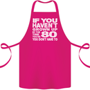 80th Birthday 80 Year Old Don't Grow Up Funny Cotton Apron 100% Organic Pink