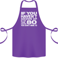 80th Birthday 80 Year Old Don't Grow Up Funny Cotton Apron 100% Organic Purple