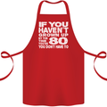 80th Birthday 80 Year Old Don't Grow Up Funny Cotton Apron 100% Organic Red