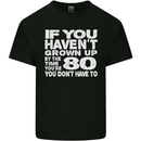 80th Birthday 80 Year Old Don't Grow Up Funny Mens Cotton T-Shirt Tee Top Black