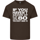 80th Birthday 80 Year Old Don't Grow Up Funny Mens Cotton T-Shirt Tee Top Dark Chocolate