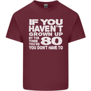 80th Birthday 80 Year Old Don't Grow Up Funny Mens Cotton T-Shirt Tee Top Maroon