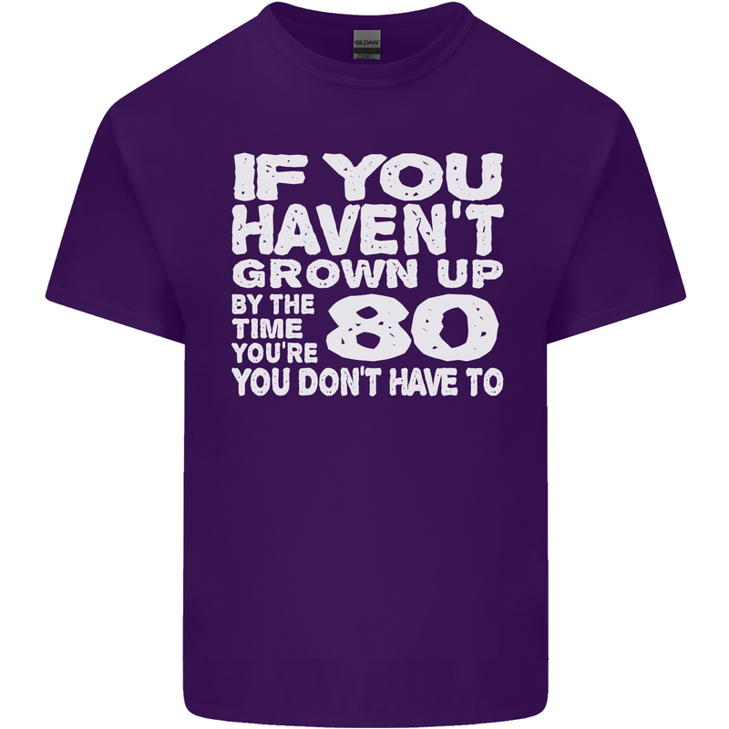 80th Birthday 80 Year Old Don't Grow Up Funny Mens Cotton T-Shirt Tee Top Purple