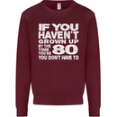 80th Birthday 80 Year Old Don't Grow Up Funny Mens Sweatshirt Jumper Maroon